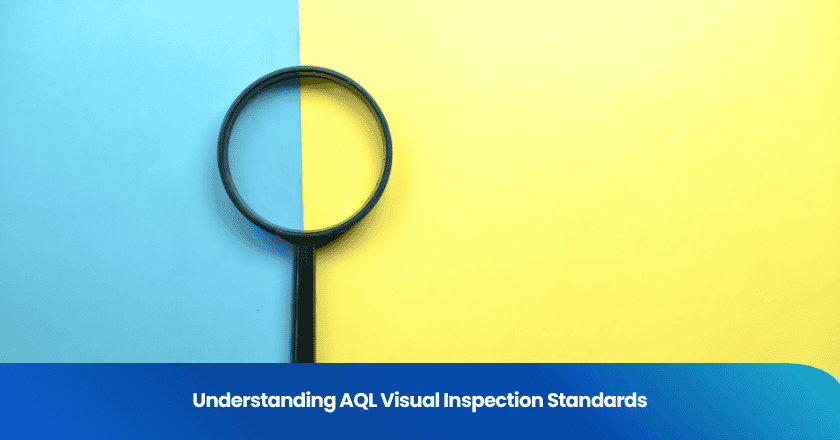 Understanding AQL Visual Inspection Standards